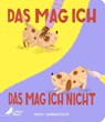 Das mag ich - Das mag ich nicht -  - 9783948877750