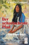 Der scharlachrote Pfad - Kerstin Groeper - 9783948878443
