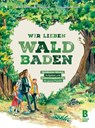 Wir lieben Waldbaden für Familien - Jasmin Schlimm-Thierjung ; Wriedt Cornelia - 9783948880002