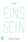 EINS SEIN - Jan Mayer ; Julia Becker - 9783948880224