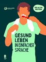 Gesund leben in einfacher Sprache - Steffen Schwab ; Tom Schmitt - 9783948880248