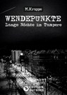 Wendepunkte - Lange Nächte in Tampere - M. Kruppe - 9783948887407