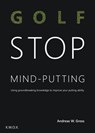 Golf: STOP Mind Putting - Andreas W. Gross - 9783948907020