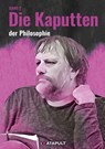 Die Kaputten und die Kaputtgemachten - KATAPULT-Verlag ; Katapult - 9783948923341