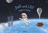 Juli und Ulf fliegen ins Weltall - Katapult - 9783948923778