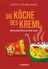 Die Köche des Kreml - Witold Szab¿Owski - 9783948923785