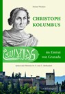 Christoph Kolumbus im Emirat von Granada - Michael Wienken - 9783948968588