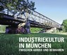 Industriekultur in München -  - 9783948974138