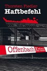 Haftbefehl - Thorsten Fiedler - 9783948987558