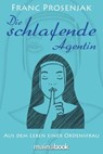 Die schlafende Agentin - Franc Prosenjak - 9783948987978