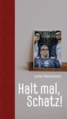 Halt mal, Schatz! - Jochen Malmsheimer - 9783948989002