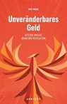 Unveränderbares Geld - Eric Yakes - 9783949098437