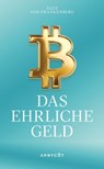 Bitcoin – Das ehrliche Geld - Alex von Frankenberg - 9783949098604
