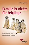 Familie ist nichts für Feiglinge - Malte Leyhausen - 9783949104077