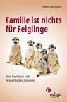 Familie ist nichts für Feiglinge - Malte Leyhausen - 9783949104084