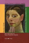 Paulas Grab - Jürgen Teumer ; Heinrich Vogeler - 9783949116308