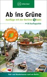Ab ins Grüne - Ausflüge mit der Berliner S-Bahn - Klaus Scheddel - 9783949138041