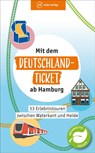 Mit dem Deutschland-Ticket ab Hamburg - Majka Gerke ; Arnd M. Schuppius ; Klaus Scheddel - 9783949138515