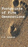 Footprints of Five Generations - SCHMIDT,  C - 9783949197840