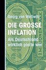 Die große Inflation - Georg von Wallwitz - 9783949203091