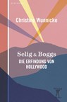 Selig & Boggs - Christine Wunnicke - 9783949203138