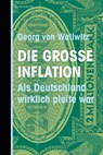 Die große Inflation - Georg von Wallwitz - 9783949203152