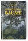 Der Wald ohne Bäume - Jeanne Lohff - 9783949239236