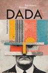 Dada - Bernhard Bauser - 9783949260483