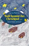 Bald kommt das Christkind ... - Lena Mathis - 9783949263347