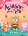 Achtsam wie ein Bär - Kira Willey - 9783949315107