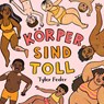 Körper sind toll - Tyler Feder - 9783949315152