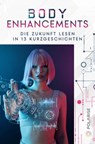 Body Enhancements - Sandra Bollenbacher ; Benjamin Ziech - 9783949345340