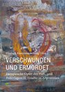 Verschwunden und ermordet - Elisabeth Käsemann Stiftung - 9783949379116