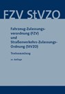 Fahrzeug-Zulassungsverordnung (FZV) und Straßenverkehrs-Zulassungsordnung (StVZO) -  - 9783949409431