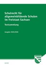 Schulrecht für allgemeinbildende Schulen im Freistaat Sachsen -  - 9783949409462