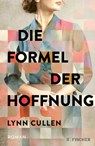 Die Formel der Hoffnung - Lynn Cullen - 9783949465130