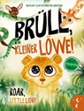 Brüll, kleiner Löwe - Roar, Little Lion - Ingo Blum - 9783949514340