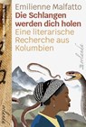 Die Schlangen werden dich holen - Emilienne Malfatto - 9783949545597