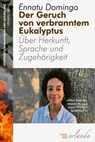Der Geruch von verbranntem Eukalyptus - Ennatu Domingo - 9783949545641