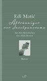 Abtrünniger vor Inselpanorama - Edi Matic - 9783949558191