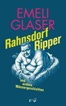 Rahnsdorf Ripper und andere Männergeschichten - Emeli Glaser - 9783949671210
