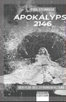 Apokalypse 2146 - Paul Steinbeck - 9783949768217