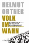 Volk im Wahn - Helmut Ortner - 9783949774041