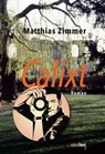 Calixt - Matthias Zimmer - 9783949774171