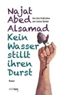 Kein Wasser stillt ihren Durst - Najat Abed Alsamad - 9783949774270