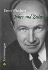 Jahre und Zeiten - Ernst Wiechert - 9783949780080