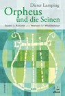 Orpheus und die Seinen - Dieter Lamping - 9783949899331