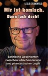 Mir ist komisch. Dann lach doch! - Leslie Sternenfeld - 9783949902284