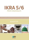 IKRA 5/6. Mein Islambuch - Aynur Coskun ; Oguz Çelik ; Ömer Ispirli ; Rukiye Kurtbecer - 9783949982125
