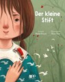 Der kleine Stift - Melike Günyüz - 9783949982651